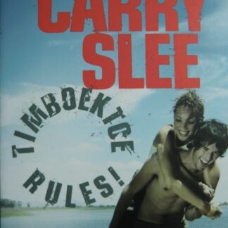 Timboektoe rules! / Carry Slee (Harde kaft)