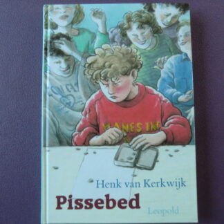 Pissebed / Henk van Kerkwijk (AVI 9 ; harde kaft)