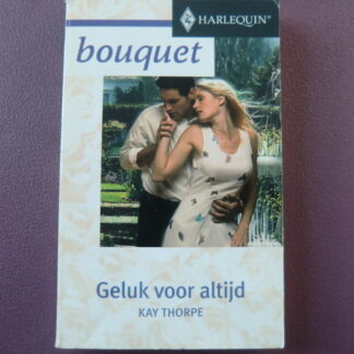 Bouquet 2508: Geluk voor altijd / Kay Thorpe
