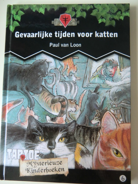 Gevaarlijke tijden voor katten / Paul van Loon ( AVI E5; Harde kaft )