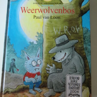 Weerwolvenbos / Paul van Loon (AVI E5 - E6; Harde kaft)
