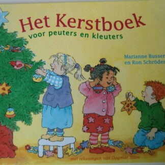 Het kerstboek voor peuters en kleuters / Marianne Busser en Ron Schroder (Harde kaft)