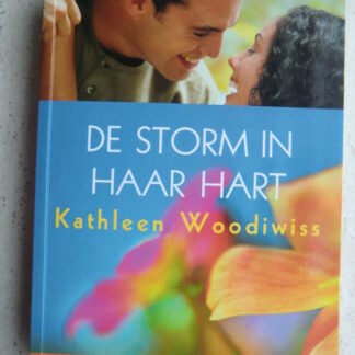 De storm in haar hart / Kathleen Woodiwiss (Paperback)