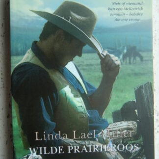 Wilde prairieroos / Linda Lael Miller (HQN Roman 13)