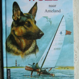 Wolf naar Ameland / Jan Postma ( AVI 8 ; Hardcover )